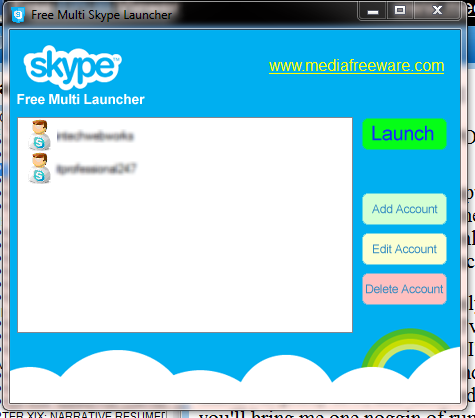 Launch multiple sessions of Skype on one PC.